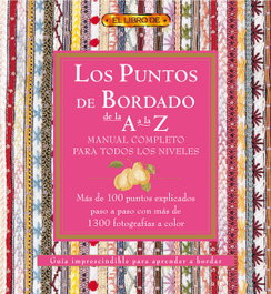 DRAC, Los puntos del bordado de la a a la z. manual completo para todos los niveles - VV.AA.