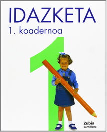 ZUBIA Koadernoa Idazketa 1-1 (5 Urte)