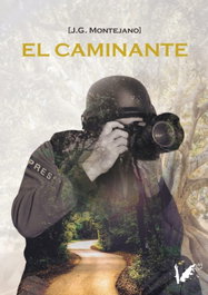 El caminante, Juan Ignacio González Montejano - ANGELS FORTUNE