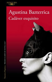 Cadáver exquisito, Agustina Bazterrica - ALFAGUARA