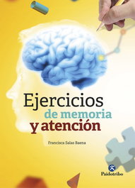 PAIDOTRIBO, EJERCICIOS DE MEMORIA Y ATENCIÓN - Francisca Salas Baena