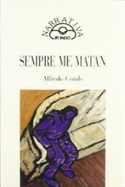 Sempre me matan, Alfredo Conde - IR INDO