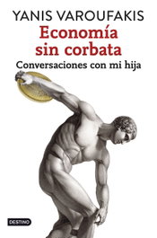 Economía sin corbata, Yanis Varoufakis - DESTINO INFANTIL