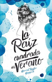 URANO EDITORIAL, LA RAÍZ CUADRADA DEL VERANO, Harriet Reuter Hapgood