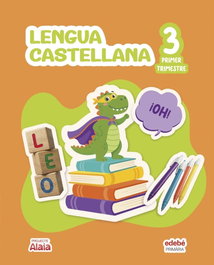 Edebé, LENGUA CASTELLANA 3R.PRIMARIA. ALAIA. CATALUNYA 2026 - Edebé