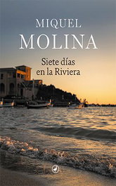 Siete días en la Riviera, Miquel Molina - EDITORIAL CATEDRAL