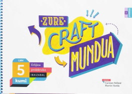 IBAIZABAL, Zure craft mundua. Erlijo kumi - VV.AA