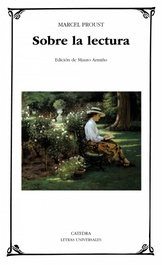 Sobre la lectura, Marcel Proust - CATEDRA