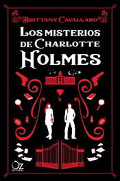 Los misterios de Charlotte Holmes, Brittany Cavallaro - OZ EDITORIAL