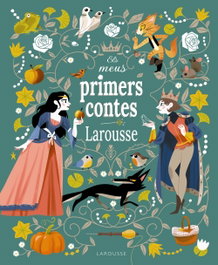 Larousse Els meus primers contes Larousse, Jacob Grimm - Larousse