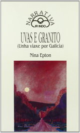 Uvas e granito, Nina Epton - IR INDO