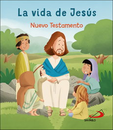 La vida de Jesús, San Pablo, Equipo - SAN PABLO EDITORIAL