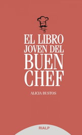 RIALP, El libro joven del buen chef, Alicia Bustos