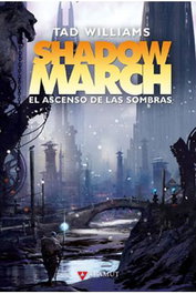 Shadowmarch. El Ascenso De Las Sombras