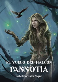 ANGELS FORTUNE, El vuelo del Halcón. Pannotia, Isabel González Yagüe