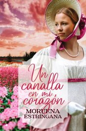 Un canalla en mi corazón, Moruena Estríngana - EDICIONES KIWI