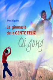 KAIROS, La gimnasia de la gente feliz, Yves Réquéna - KAIROS
