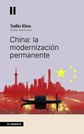 TXALAPARTA, China: La modernizacion permanente - Xulio Ríos