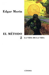 El método 2, Edgar Morin - Ediciones Cátedra