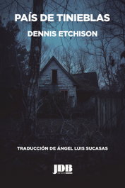 País de tinieblas, Dennis Etchison - JOT DOWN BOOKS