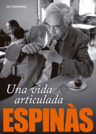 LA CAMPANA Una vida articulada, Josep Maria Espinás - LA CAMPANA