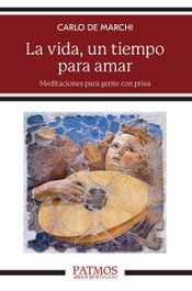 La vida, un tiempo para amar, Carlo De Marchi - RIALP