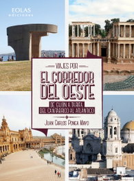 EOLAS, VIAJES POR EL CORREDOR DEL OESTE, Juan Carlos Ponga Mayo