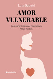 Amor vulnerable, Laia Sabaté - CIUDADELA