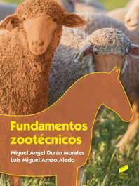 Fundamentos zootécnicos, Miguel Ángel Durán Morales - SINTESIS EDITORIAL