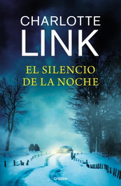 El silencio de la noche, Charlotte Link - GRIJALBO