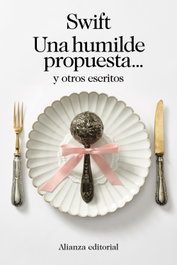 ALIANZA, Una humilde propuesta... y otros escritos, Jonathan Swift - ALIANZA