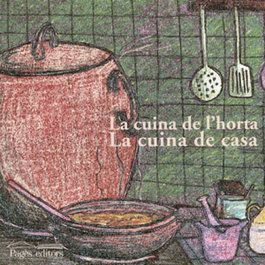 La cuina de l'horta. La cuina de casa, PAGES EDITORS