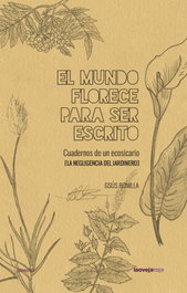 LA OVEJA ROJA El mundo florece para ser escrito, Gsús Bonilla - LA OVEJA ROJA
