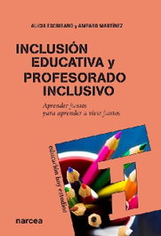 Inclusion educativa y profesorado, Alicia Escribano - NARCEA