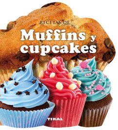 TIKAL EDICIONES, Recetas de muffins y cupcakes