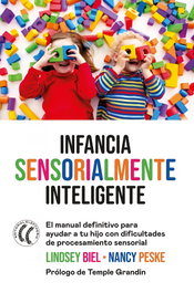 Infancia sensorialmente inteligente, Lindsey Biel - ELEFTHERIA