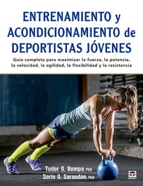 Entrenamiento y acondicionamiento de deportistas jóvenes, O. Bompa, Tudor - TUTOR