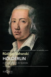 Hölderlin, Rüdiger Safranski - TUSQUETS