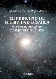El principio de elusividad cósmica, Ignacio Darnaude Rojas-Marcos - NOUS