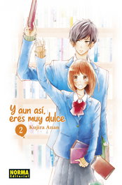 Y AUN ASI, ERES MUY DULCE 02, Kujira Anan - Norma Editorial