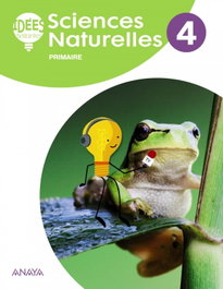 ANAYA, SCIENCES NATURELLES 4ºPRIMARIA. IDÉES BRILLANTES. FRANCÉS 2019