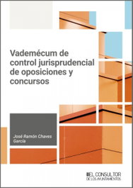 Vademécum de control jurisprudencial de Oposiciones y Concursos, José Ramón Chaves García - CONSULTOR AYUNTAMIENTOS