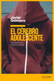 SHACKLETON BOOKS, El cerebro adolescente - Javier Quintero Gutiérrez del Álamo