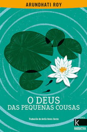 O deus das pequenas cousas, Arundhati Roy - FAKTORIA K DE LIBROS