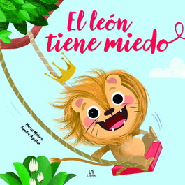 El León Tiene Miedo, María Mañeru Cámara - LIBSA
