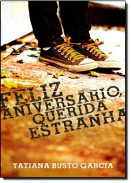 Feliz aniversário, querida estranha