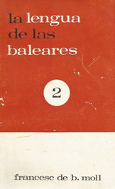 MOLL EDITORIAL, La llengua de les Balears 2, Moll Casasnovas, F.B. - MOLL EDITORIAL