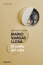 DEBOLSILLO, El sueño del Celta, Mario Vargas Llosa - DEBOLSILLO