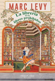 La librería de los libros prohibidos, Marc Levy - HARPER COLLINS IBERICA
