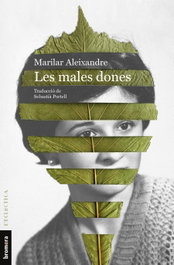 Les males dones, Marilar Aleixandre - BROMERA EDICIONS